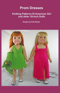 Cover Prom Dresses, Knitting Patterns fit American Girl and other 18-Inch Dolls (eBook, ePUB)