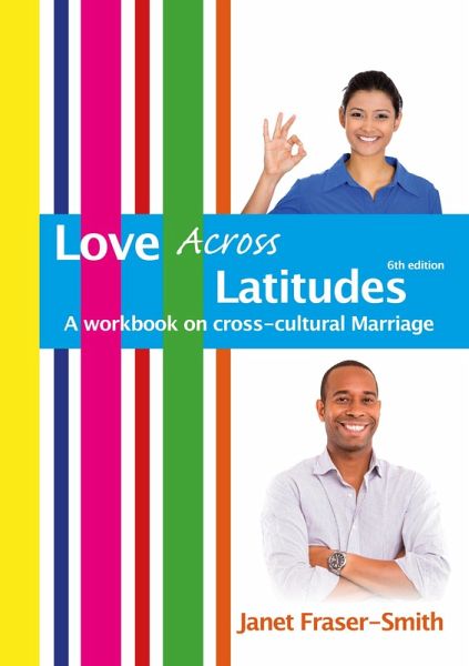 Love Across Latitudes: A Workbook on Cross-cultural Marriage (eBook, ePUB)