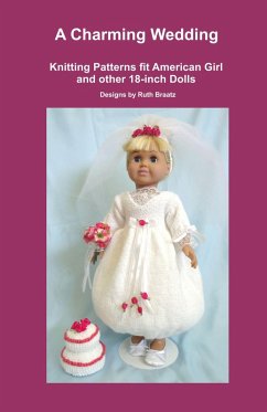 Cover A Charming Wedding, Knitting Patterns fit American Girl and other 18-Inch Dolls (eBook, ePUB)