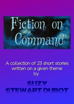 Fiction on Command (eBook, ePUB) - Dubot, Suzy Stewart