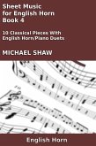 Sheet Music for English Horn - Book 4 (Woodwind And Piano Duets Sheet Music, #12) (eBook, ePUB)
