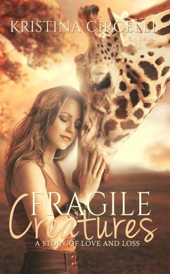 Fragile Creatures (eBook, ePUB) - Circelli, Kristina