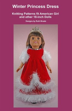 Cover Winter Princess Dress, Knitting Patterns fit American Girl and other 18-Inch Dolls (eBook, ePUB)