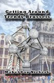 Getting Around Trendy Brussels (eBook, ePUB)