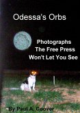 Odessa's Orbs, Photographs The Free Press Won't Let You See (eBook, ePUB)