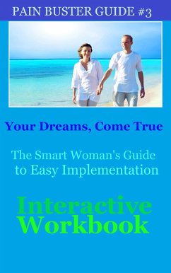 Your Dreams, Come True - The Smart Woman's Guide to Easy Implementation (eBook, ePUB) - Shenkal, Glenda