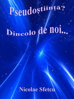 Cover Pseudostiinta? Dincolo de noi... (eBook, ePUB)