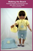 Walking the Beach, Knitting Patterns fit American Girl and other 18-Inch Dolls (eBook, ePUB)