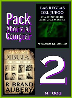 Pack Ahorra al Comprar 2 - 003: Las reglas del juego: Una aventura de aceitunas asesinas & Aprende a dibujar en una hora (eBook, ePUB) - Kitomher, Myconos; Aubery, R. Brand