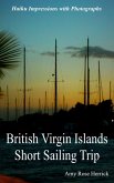 British Virgin Islands Short Sailing Trip Haiku Impressions with Photographs (eBook, ePUB)