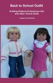 Back to School Outfit, Knitting Patterns fit American Girl and 18-Inch Dolls (eBook, ePUB) Back to School Outfit, Knitting Patterns fit American Girl and 18-Inch Dolls (eBook, ePUB)