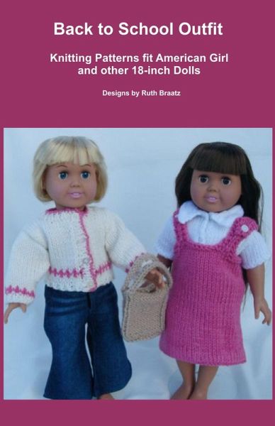 Back to School Outfit, Knitting Patterns fit American Girl and 18-Inch Dolls (eBook, ePUB)