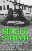 Single Striper: A Sideways Odyssey through the Peacetime Army (eBook, ePUB)