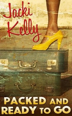 Packed And Ready To Go (eBook, ePUB) - Kelly, Jacki