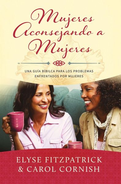 Mujeres aconsejando a mujeres (eBook, ePUB) Mujeres aconsejando a mujeres (eBook, ePUB)
