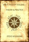 Tarot Therapy Vol. 1: The Theory and Practice of Tarot Therapy (eBook, ePUB)