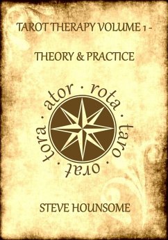 Tarot Therapy Vol. 1: The Theory and Practice of Tarot Therapy (eBook, ePUB) - Hounsome, Steve