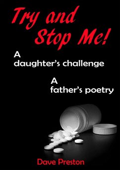 Try and Stop Me - A Daughter's Challenge, A Father's Poetry (eBook, ePUB) - Preston, Dave