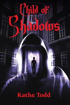 Child of Shadows (eBook, ePUB) - Todd, Kathe