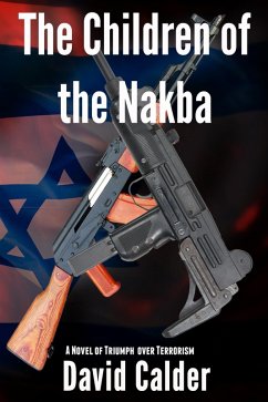 The Children of the Nakba (eBook, ePUB) - Calder, David