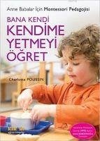 Bana Kendi Kendime Yetmeyi Ögret - Poussin, Charlotte