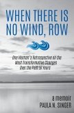 When There Is No Wind, Row (eBook, ePUB)