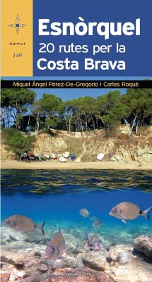 Esnòrquel : 20 rutes per la Costa Brava - Pérez de Gregorio Capella, Miquel Àngel; Roqué Pau, Carles