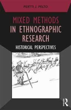 Mixed Methods in Ethnographic Research - Pelto, Pertti J