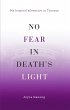 No Fear in Death's Light: My Hospital... - Bild 1
