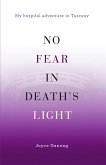 No Fear in Death's Light: My Hospital Adventure in Tuscany (eBook, ePUB)