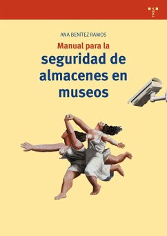 Manual para la seguridad de almacenes en museos - Benítez Ramos, Ana