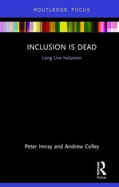 Inclusion is Dead - Imray, Peter; Colley, Andrew