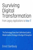 Surviving Digital Transformation: From Legacy Applications to New IT (eBook, ePUB)