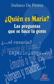 ¿Quién es María? : las preguntas que se hace la gente