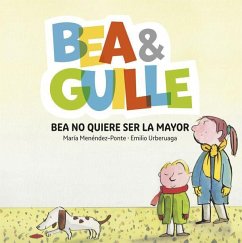 Bea No Quiere Ser La Mayor - Menendez-Ponte, Maria