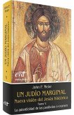 Un judío marginal : nueva visión del Jesús histórico V : la autenticidad de las parábolas a examen