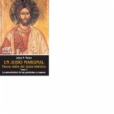 Un judío marginal : nueva visión del Jesús histórico V : la autenticidad de las parábolas a examen