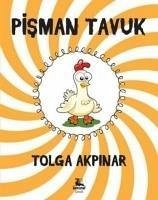 Pisman Tavuk - Akpinar, Tolga