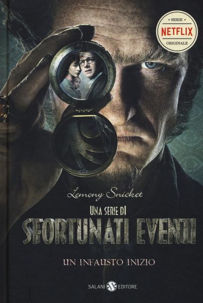 Snicket, L: Infausto inizio. Una serie di sfortunati eventi