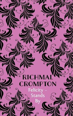 Felicity - Stands By - Crompton, Richmal