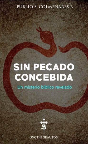 Sin Pecado Concebida (eBook, ePUB) Sin Pecado Concebida (eBook, ePUB)