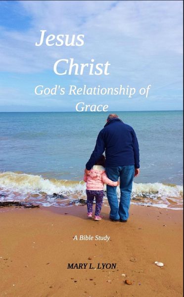 Jesus Christ, God's Relationship of Grace (eBook, ePUB)