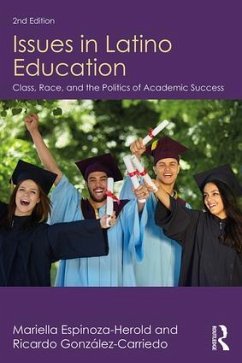 Issues in Latino Education - Espinoza-Herold, Mariella; González-Carriedo, Ricardo