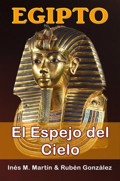 Egipto el Espejo del Cielo (eBook, ePUB) - Martín, Inés M.; González, Rubén