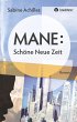 MANE: Schöne Neue Zeit - Bild 1