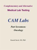 Complementary and Alternative Medical Lab Testing Part 17: Oncology (eBook, ePUB)