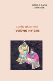 Luy¿n hành thu Vuong Hy Chi (eBook, ePUB) Luy¿n hành thu Vuong Hy Chi (eBook, ePUB)