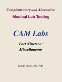 Complementary and Alternative Medical Lab Testing Part 19: Miscellaneous (eBook, ePUB) Complementary and Alternative Medical Lab Testing Part 19: Miscellaneous (eBook, ePUB)