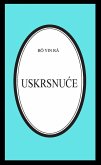 Uskrsnuce (Bô Yin Râ Prijevodi, #19) (eBook, ePUB) Uskrsnuce (Bô Yin Râ Prijevodi, #19) (eBook, ePUB)