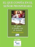 El que confía en el Señor prosperará (eBook, ePUB) El que confía en el Señor prosperará (eBook, ePUB)